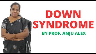 Down Syndrome II Genetics II B Sc Nursing 2nd Year II Anju Mam II