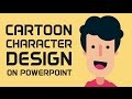 How to Design Cartoon Character in PowerPoint