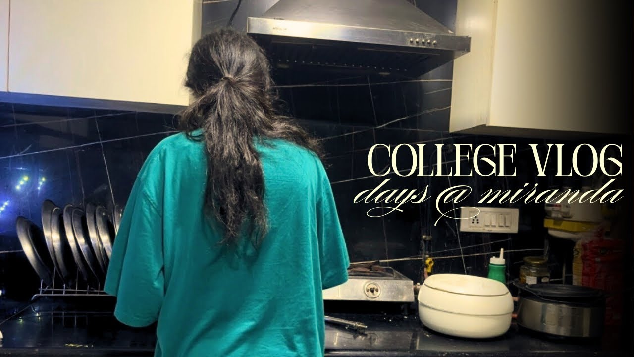 College vlog: life at Delhi University | Miranda house diaries