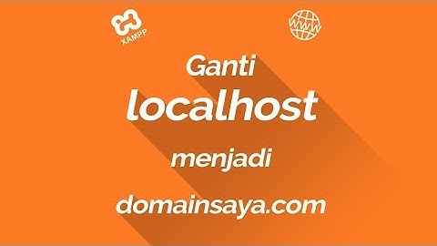 Tutorial Konfigurasi Localhost Jadi Terserah Anda di XAMPP (Detail + HD)