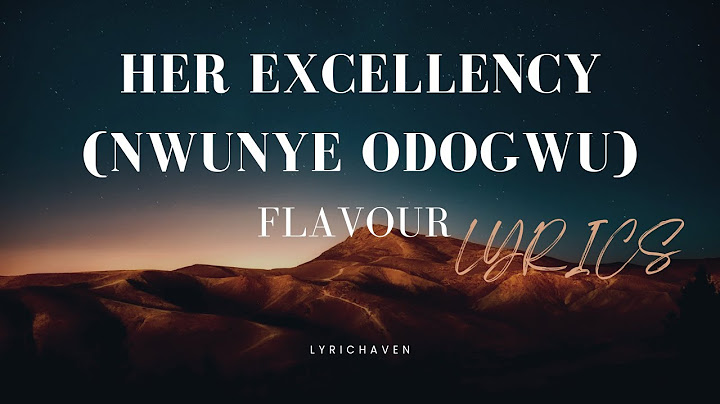 Flavour - Her Excellency (Nwunye Odogwu) (Lyrics Video with English Subtitle)