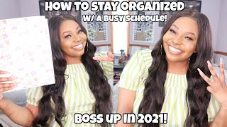 HOW TO BOSS UP IN 2021 (ORGANIZATION TIPS AND MORE) screenshot 5
