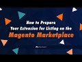 Webinar: How To Prepare Your Extension For Listing On The Magento Marketplace | APPSeCONNECT