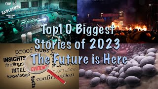 Top 10 Biggest Stories of 2023 The Future is here
