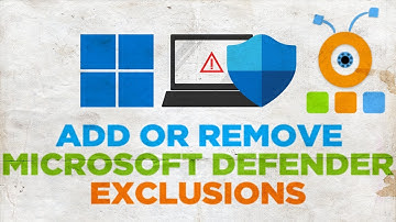 How to Add or Remove Microsoft Defender Exclusions in Windows 11
