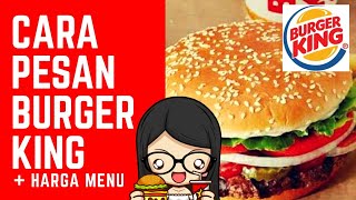 TUTORIAL CARA PESAN MENU BURGER KING LANGSUNG DI TEMPAT DAN HARGA MENU screenshot 4