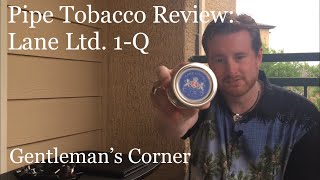 lane 1q pipe tobacco Pipe Tobacco Review: Lane Limited 1-Q lane 1q pipe tobacco Pipe Tobacco Review: Lane Limited 1-Q