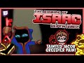 MORE TAINTED JACOB GREEDIER PAIN  |  The Binding of Isaac: REPENTANCE