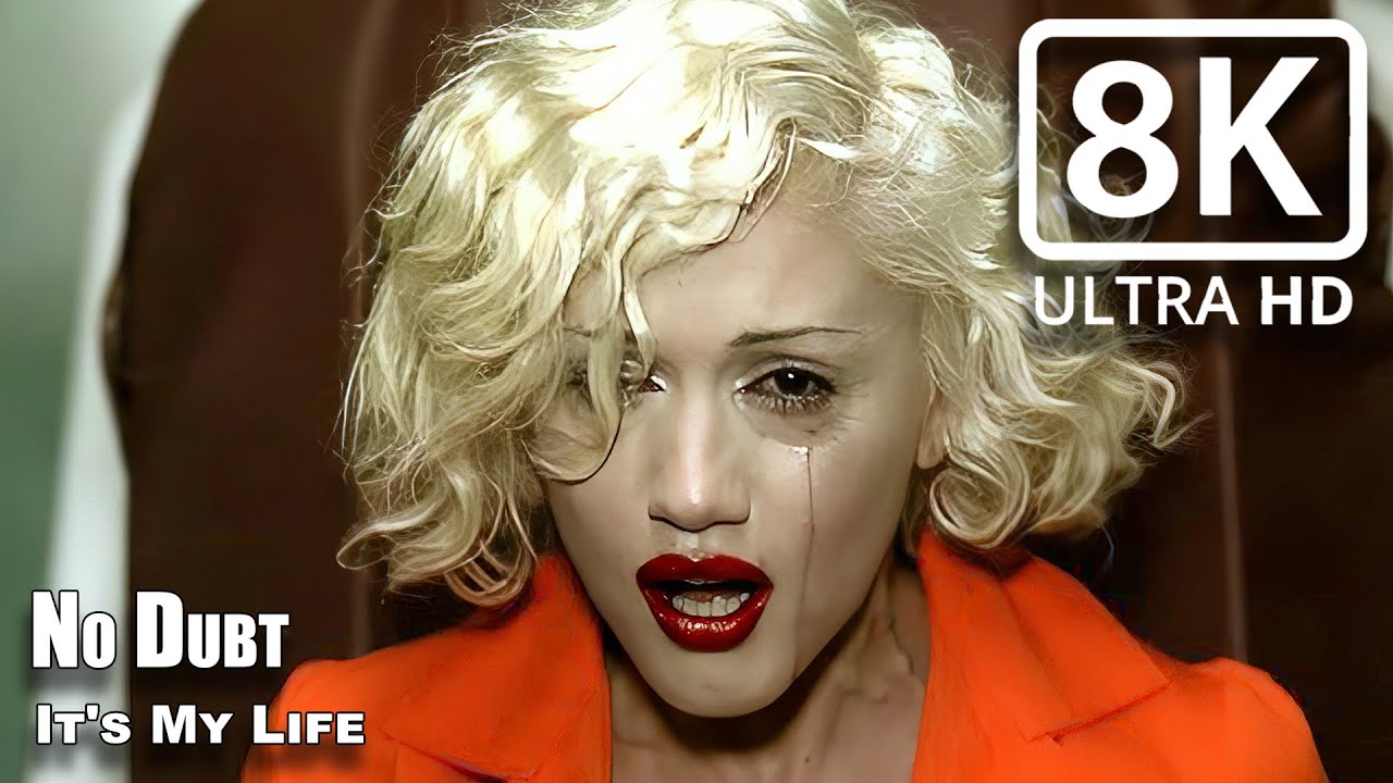 No Doubt * It's My Life * 8K UHD - YouTube