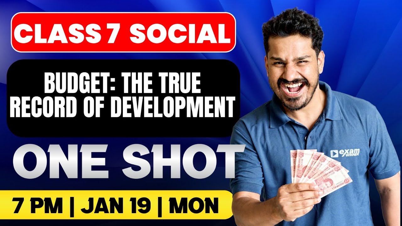 Class 7 Social | Budget: The True Record of development | Oneshot | Exam Winner