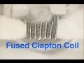 Fused Clapton Coil Tutorial/Review!