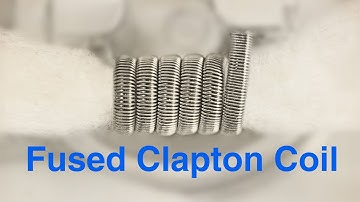 Fused Clapton Coil Tutorial/Review!