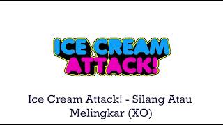 Ice Cream Attack! - Silang Atau Melingkar XO