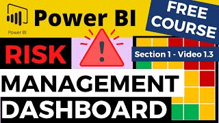 Power BI Risk Management Dashboard - S1 - V1.3 - Overview of Data Model and Key Risk Concepts