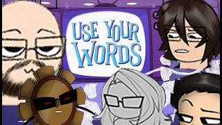 Use Your Words: HIGHLIGHTS!