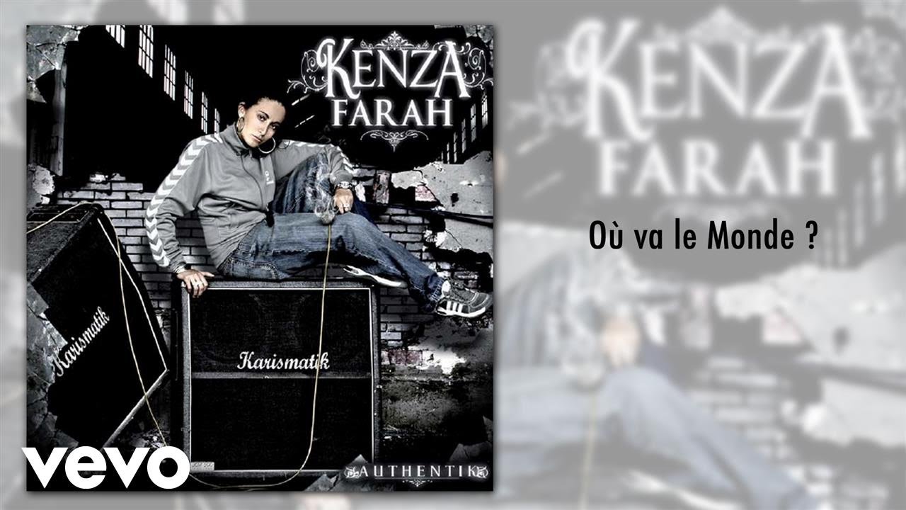 Kenza Farah - Où va le Monde ?