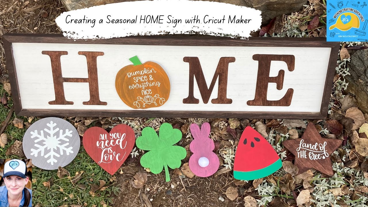 Creating a Seasonal HOME Sign Using the Cricut Maker cutting Basswood