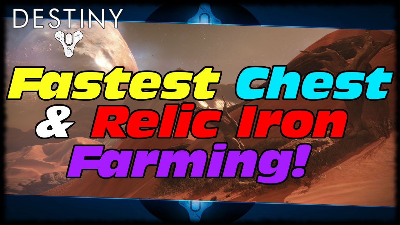 Destiny Best Relic Iron & Chest Farm In Game! Fastest & Easiest Relic Iron & Chest Farm In