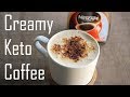 Creamy Keto Coffee- Tasty and Creamy Keto Coffee with natural Sweetener