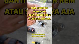 Rem mobil ngempos apakah harus ganti master rem?