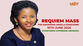 Requiem Mass for Hakizimana Angella Kabagambe | Nyamitanga Cathedral, Mbarara | 19th June 2026