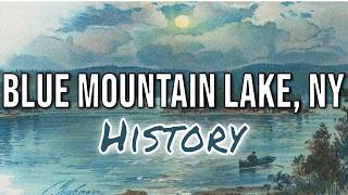 History of Blue Mountain Lake, NY