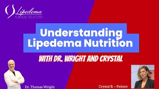 Understanding Lipedema Nutrition with Dr. Wright and Crystal | Q&A Session #lipedema
