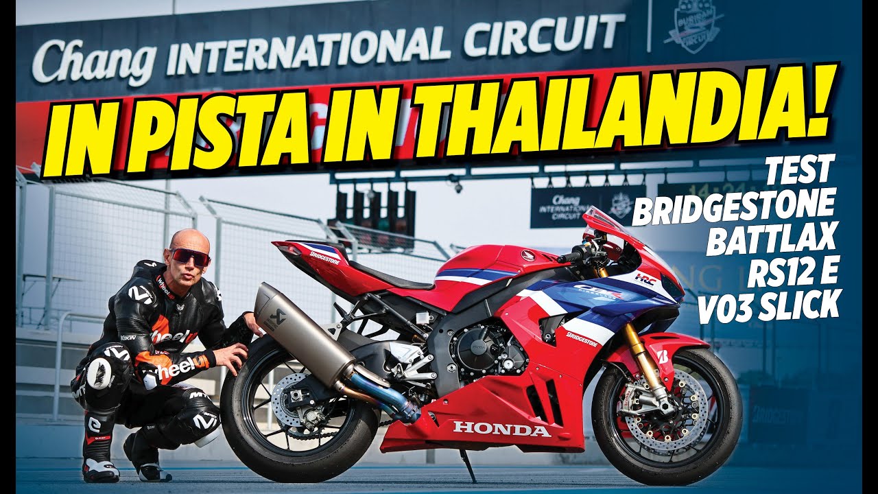 IN THAILANDIA A TUTTO GAS CON LE BRIDGESTONE BATTLAX RS12 E V03 SLICK