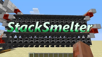 [TUTORIAL] Stack Smelter Industrial Furnace!