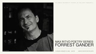 Max Ritvo Poetry Series: Forrest Gander