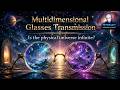 Multidimensional Glasses Transmission & Is The Physical Universe Infinite | RYOKAH