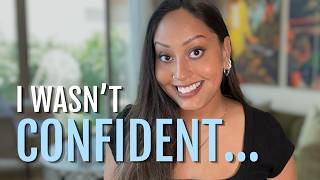 How I Became Confident (And How you Can Too)