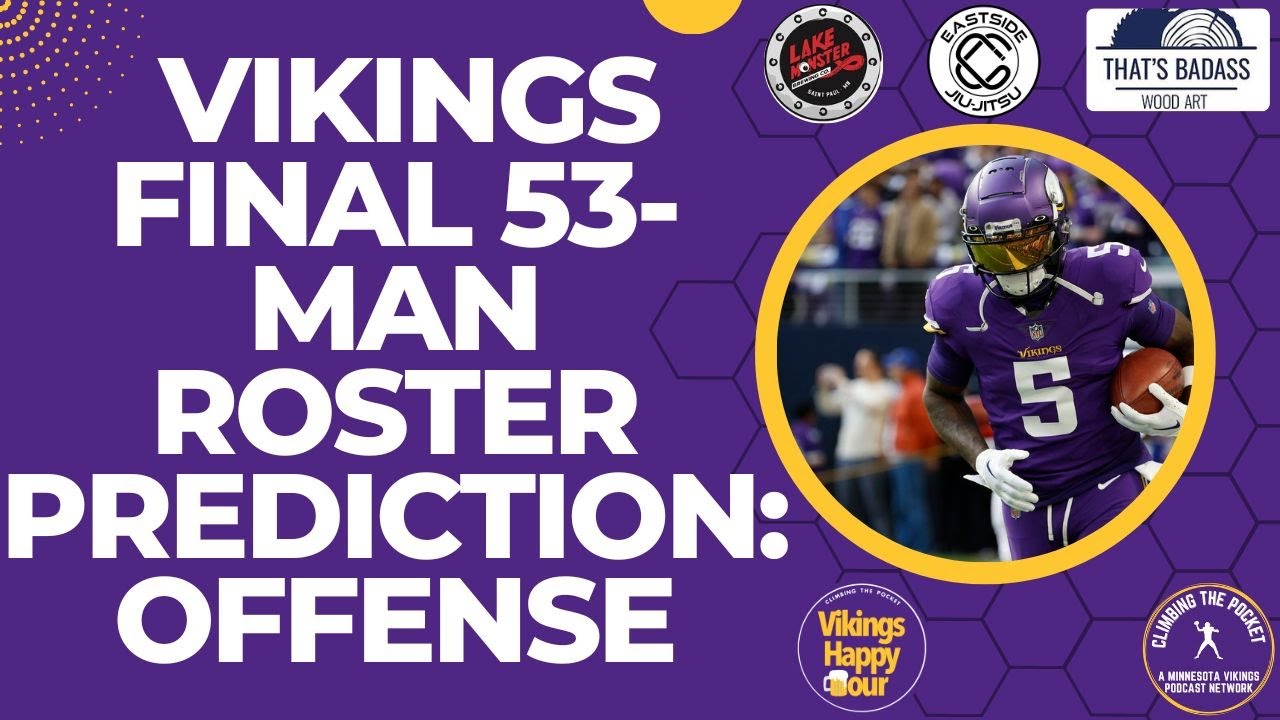 Minnesota Vikings Final 53-Man Roster Predictions: Offense Edition