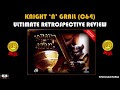 Knight 'n' Grail (C64) - Ultimate Retrospective Review - Must Have Game!!!