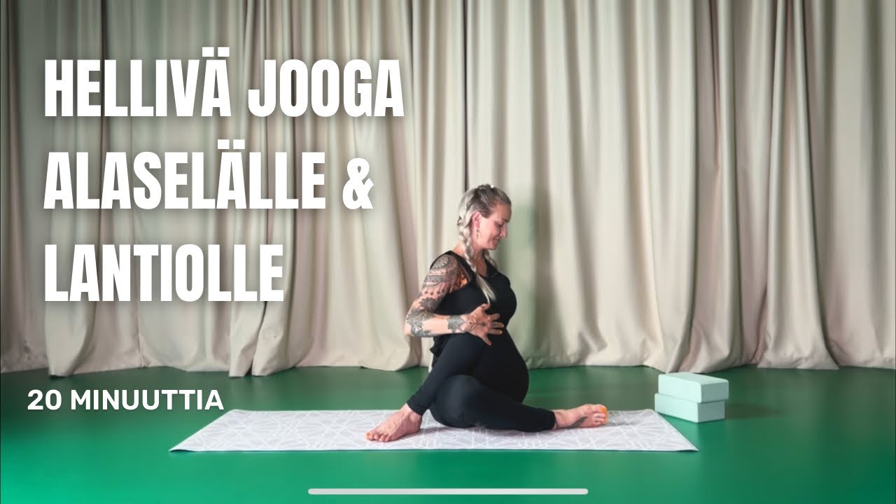 20 min - Hellivä Jooga Alaselälle & Lantiolle - Sopii kaikille
