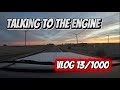 Vlog 13/1000: Talking to the engine, Let’s go to Iowa