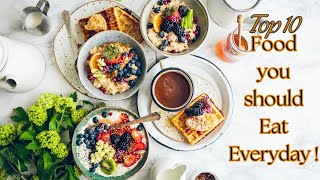 Top 10 Morning Foods You Should Eat Every Day! Healthy Breakfast for You | Simple Breakfast Recipes
