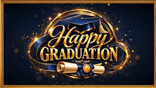 🌟 🎓✨ Happy Graduation Background | Class of 2026 Celebration Loop Music Ambience NO MID ROLL ADS
