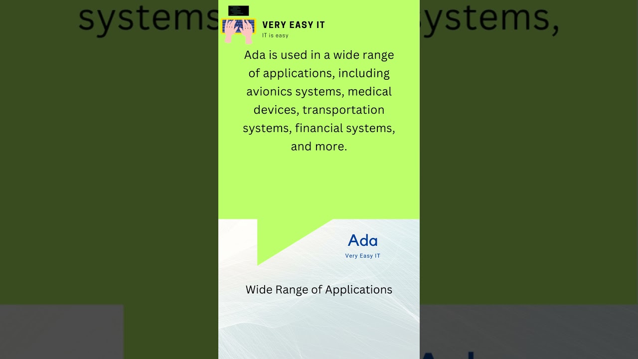 Ada wide range of applications | Very Easy IT 