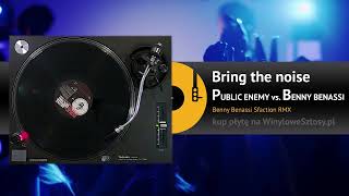 PUBLIC ENEMY vs. BENNY BENASSI - Bring the noise (Benny Benassi