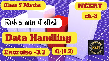 Data Handling - Exercise 3.3(1,2) | Class 7 Maths Chapter 3 | CBSE 2024-25  @SteptoMaths-sv6nw