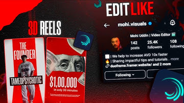 How to Edit 3D Reels In Mobile Alight Motion | Like Mohi visuals