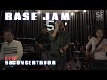 BASE JAM - Live at 58 Concert Room