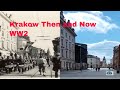 Krakow Then And Now WW2 Occupation