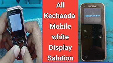 KECHAODA Mobile White Display Salution! All Kechoda Mobile White Display Salution!