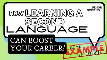 How Learning a Second Language Can Boost Your Career! - Benefits