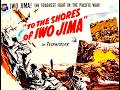 To the Shores of Iwo Jima 1945 PLUS This Is Guadalcanal 1944. Two short documentaries.