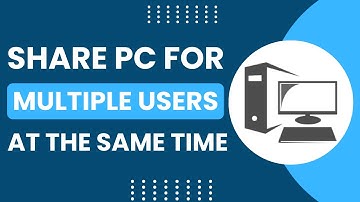 Share a PC for Multiple Users at the Same Time !