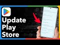 How To Update Google Play Store On Android From Old Version