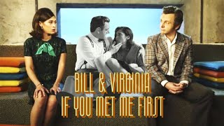 Bill and Virginia If You Met Me First